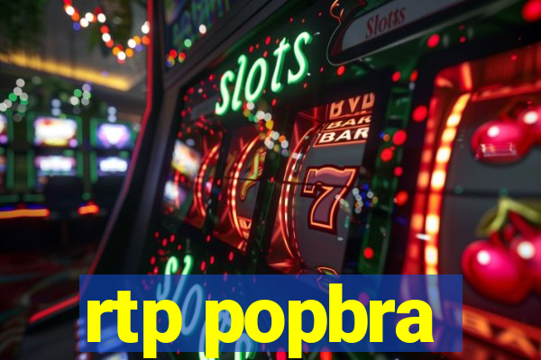 rtp popbra